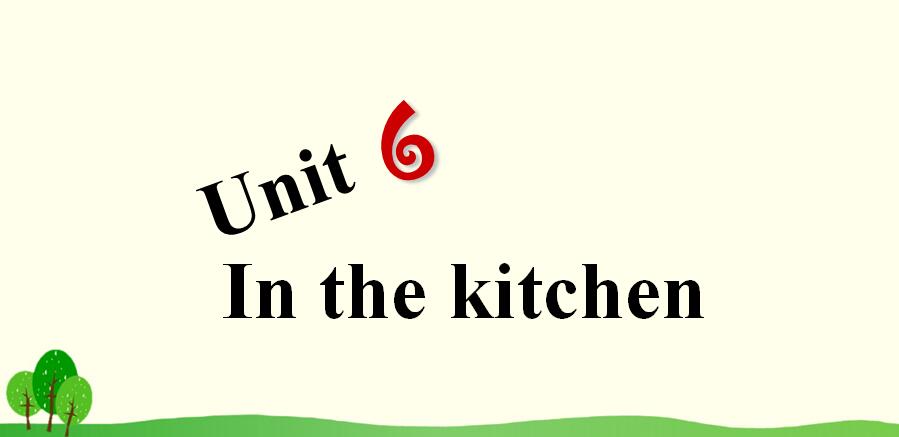 译林版五年级下册英语第6单元Unit6 In the kitchen ppt课件